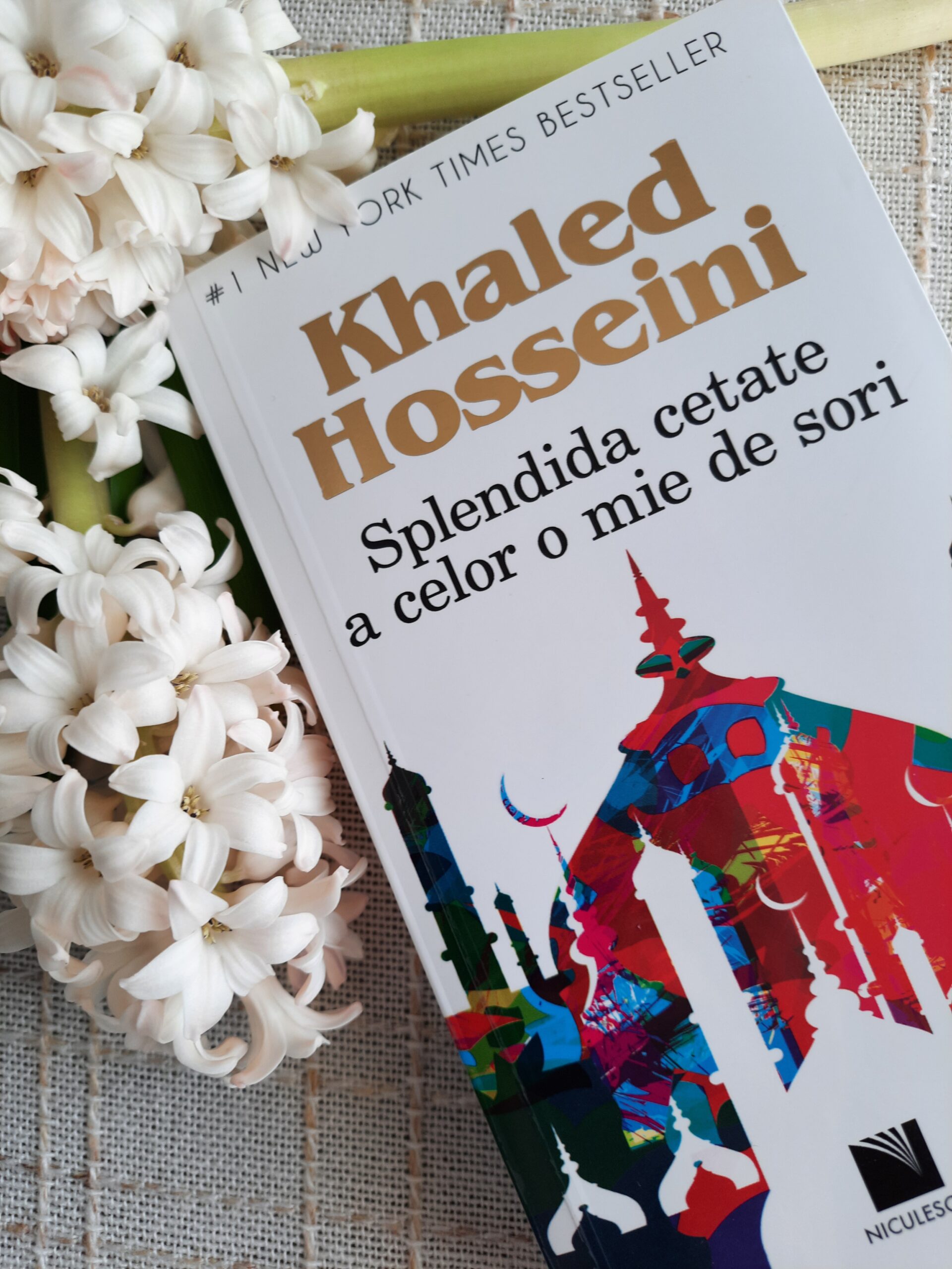Splendida cetate a celor o mie de sori – Khaled Hosseini