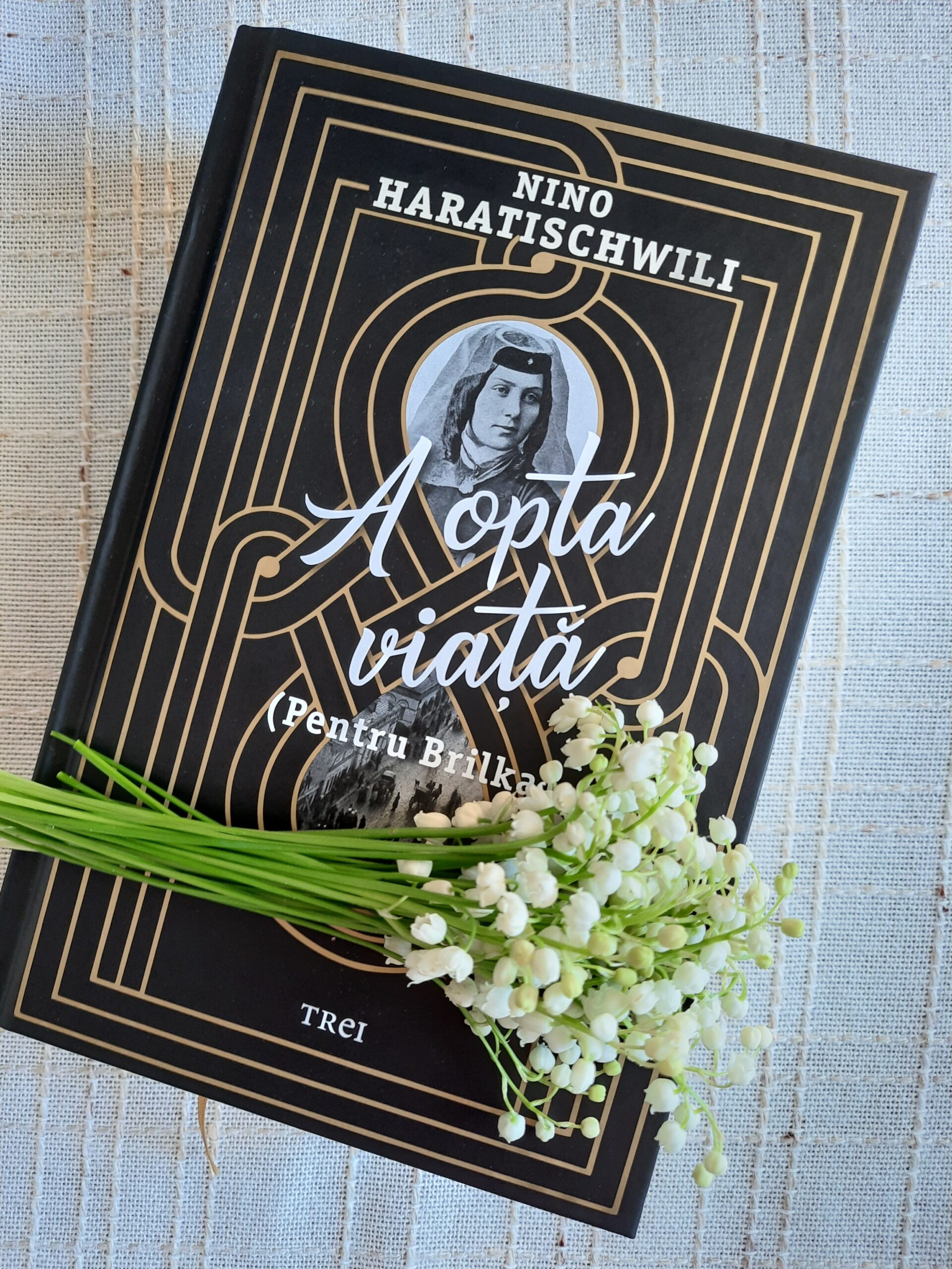 A opta viață (pentru Brilka) – Nino Haratischwili